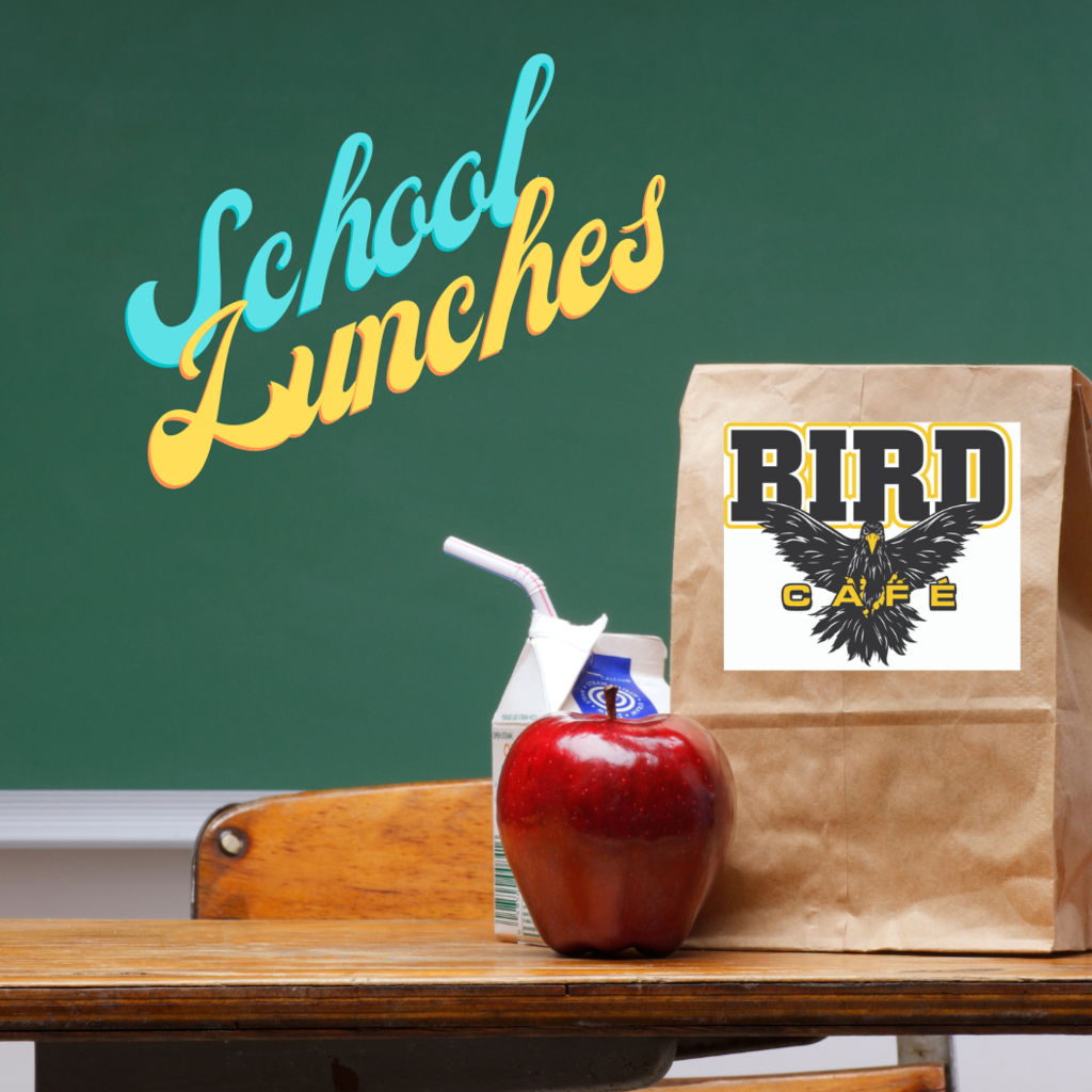 School Lunches - Bird Cafe